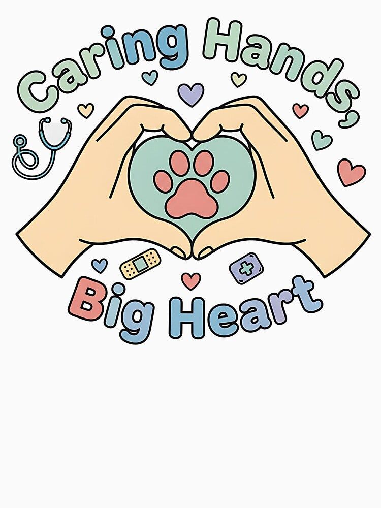Caring Hands, Big Heart – Veterinarian Appreciation Shirt by Muzgle