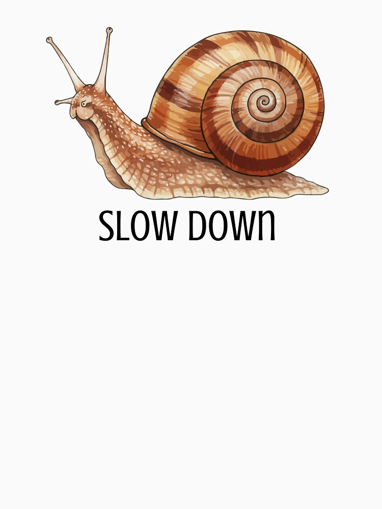 Slow Down Snail Vintage Aesthetic Quote Design by ShaderShirts