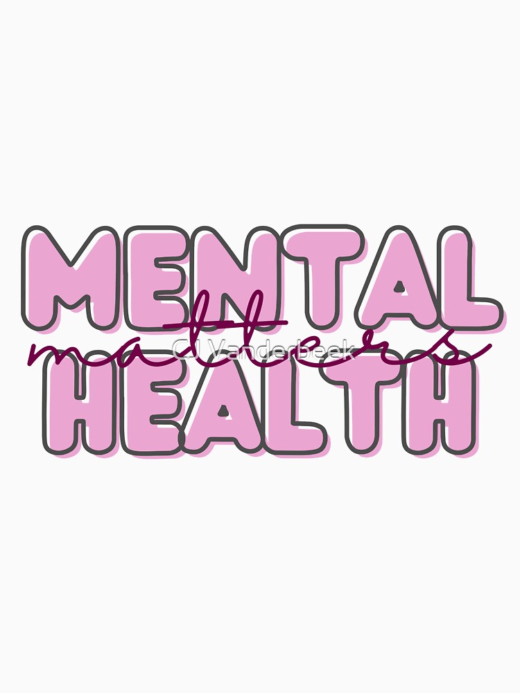 Mental Health Matters by CJ Vanderbeek