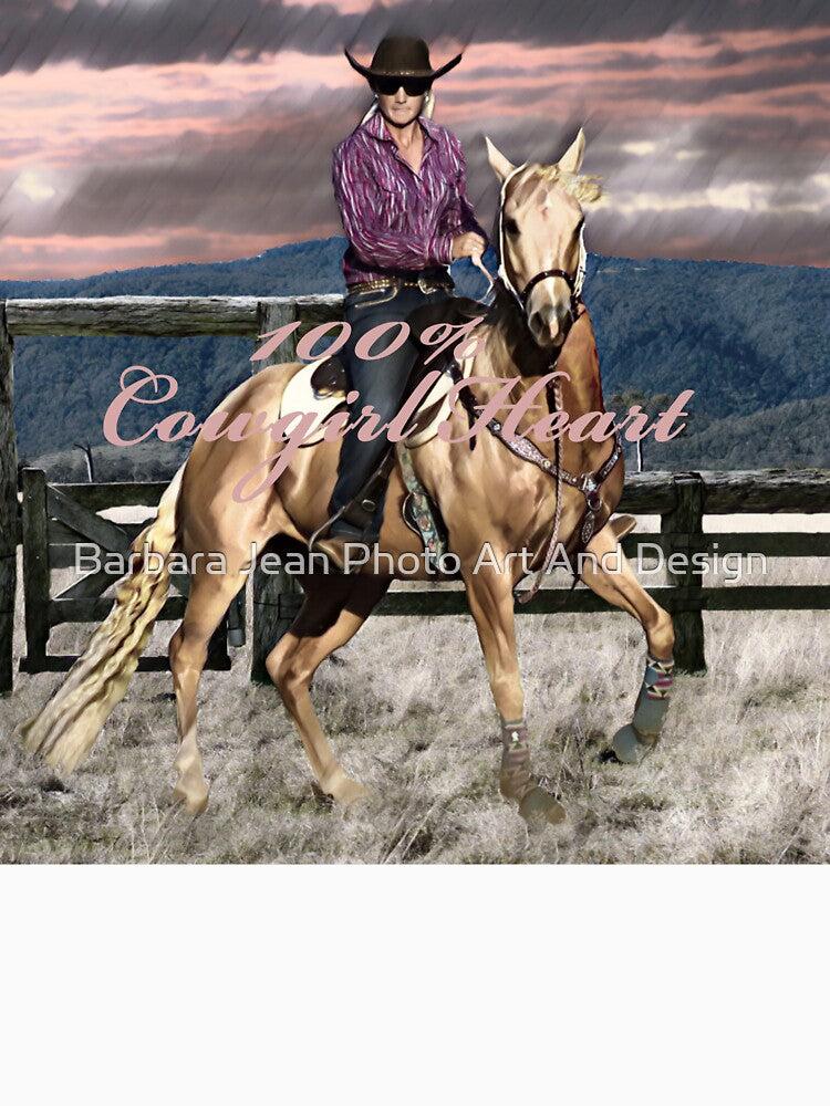 COWGIRL HEART, COWGIRLS AND HORSES WHAT COULD BE A BETTER DESIGN. by Barbara Jean Photo Art And Design