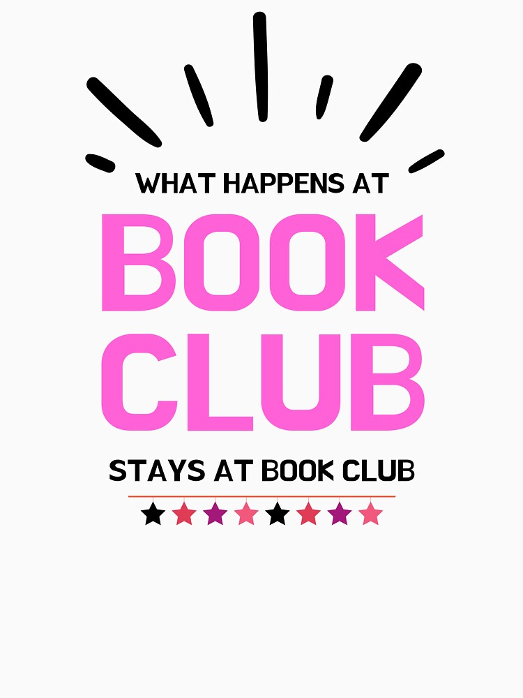 What Happens at Book Club Stays at Book Club by ThreadlyAndCo