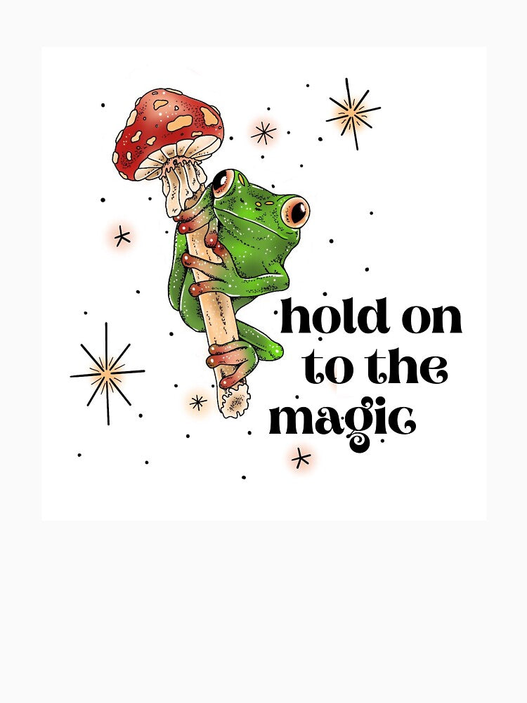 Hold on to the Magic - Frog and Mushroom by thevaultink