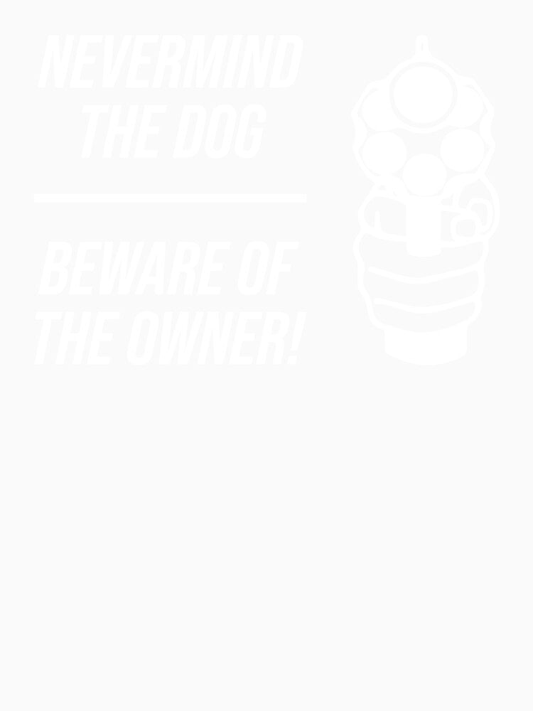 Beware of The Owner by Texterns