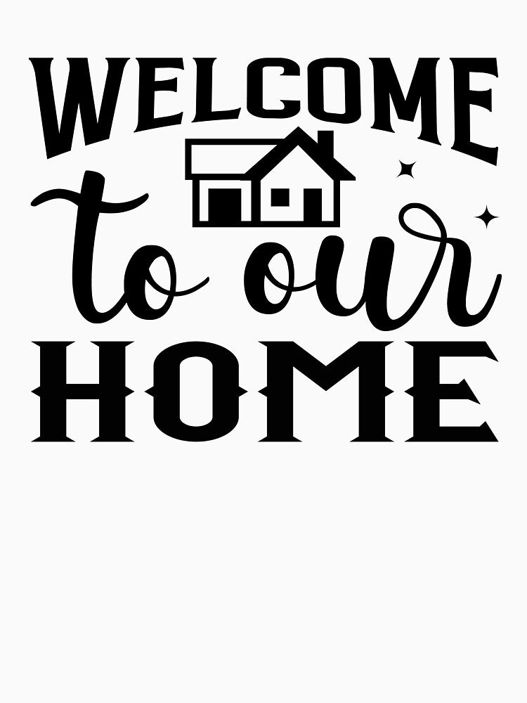 Welcome to our home by Wit & Wear Company
