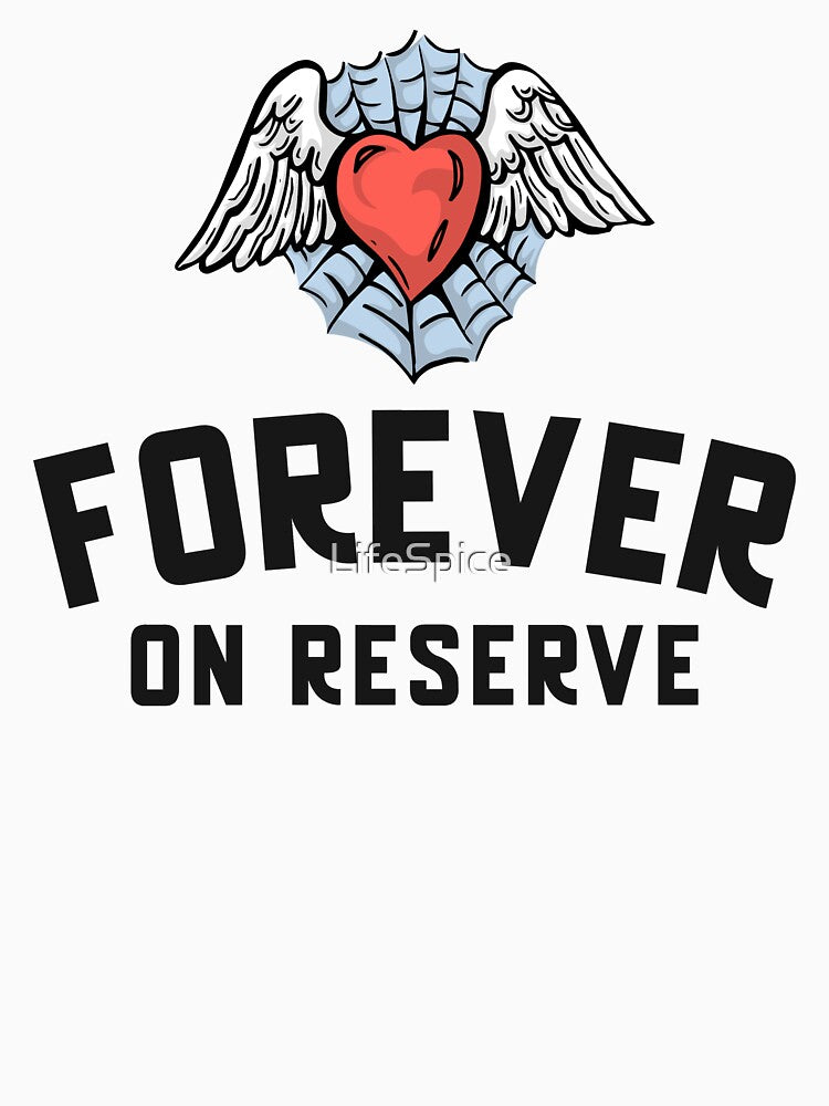 Forever On Reserve by LifeSpice