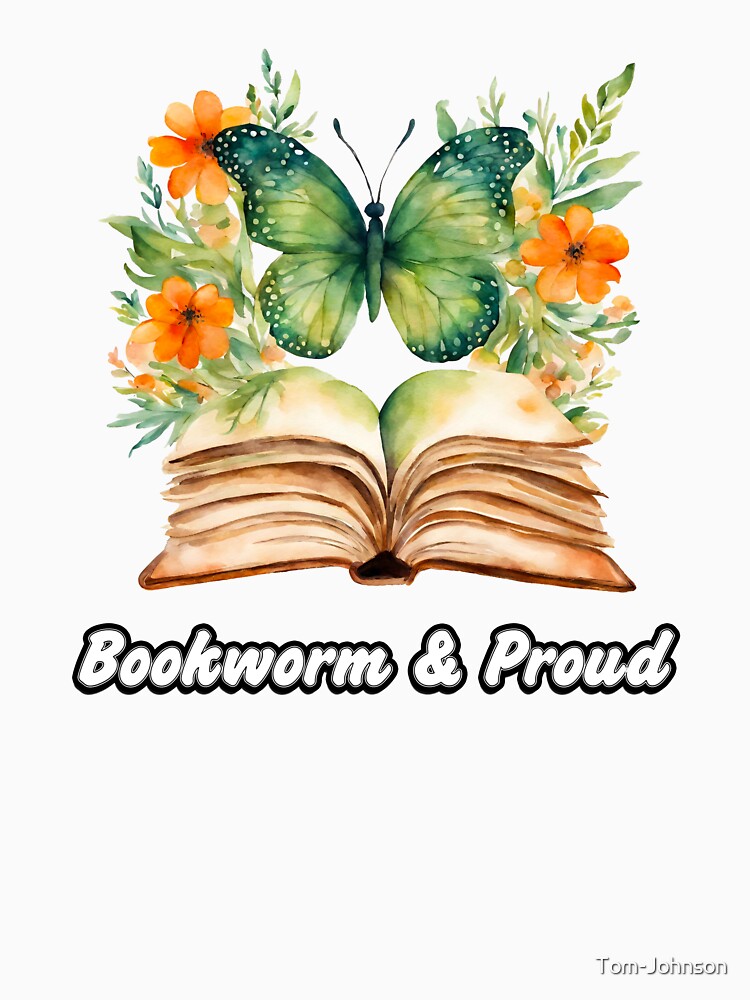 Bookworm and proud 1 by Tom-Johnson