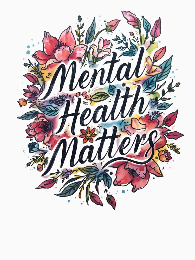 Mental Health Matters - Watercolour Flowers by Mc  Matters