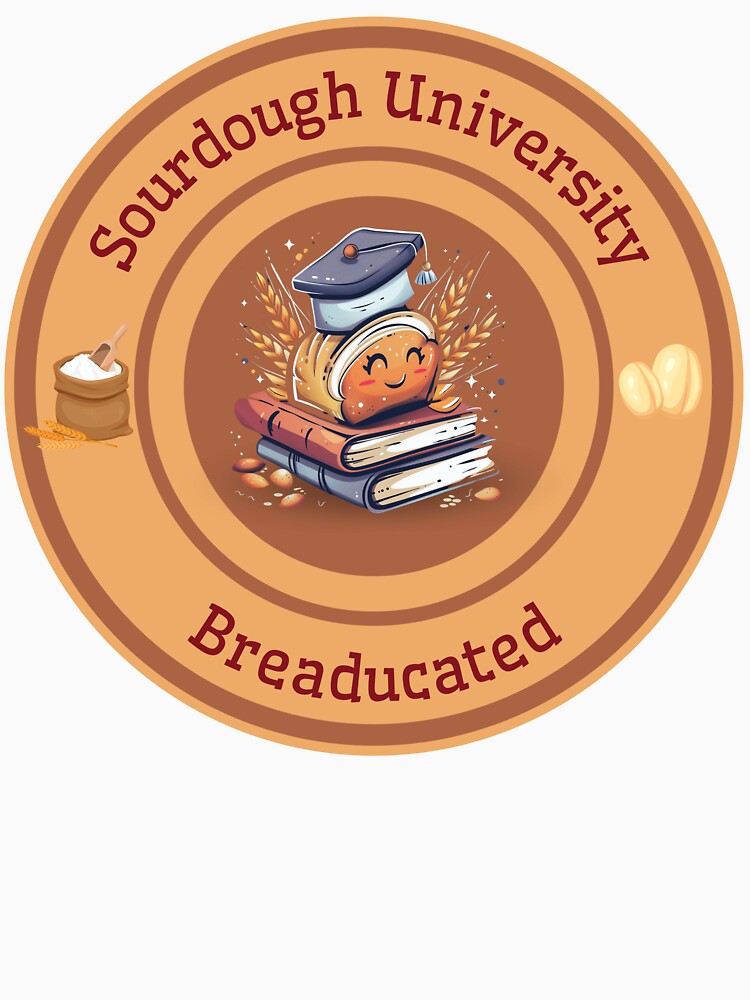 Sourdough University Breaducated gift for baking fan by YenViolet