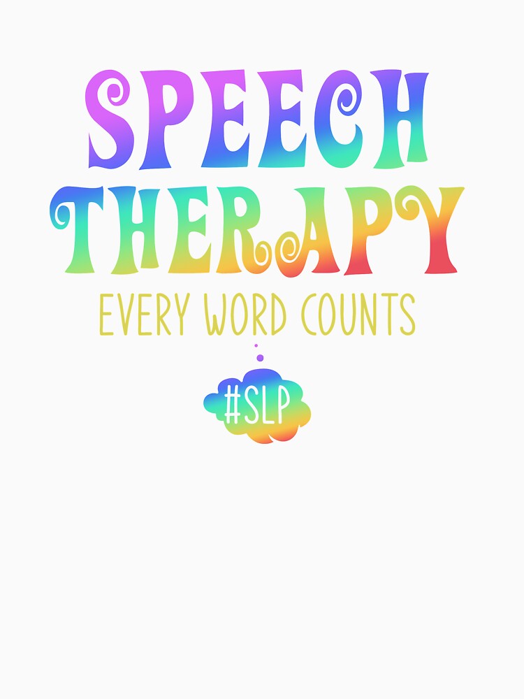 SLP, Speech Therapist, Every Word Counts by tresbelleshirts