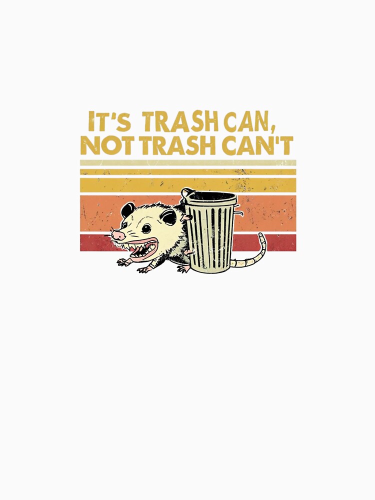 it's trash can not trash can't by JIGUWORLD