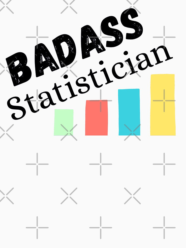 Badass Statistician. statistician gift by ronaldsonou