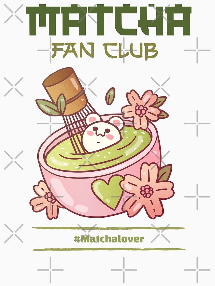Matcha Fan Club #Matchalover T-Shirt Design by TEE Design by TK