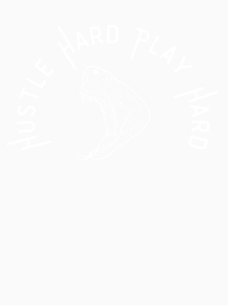 Copy of snake/ hustle hard play hard by FourNuns