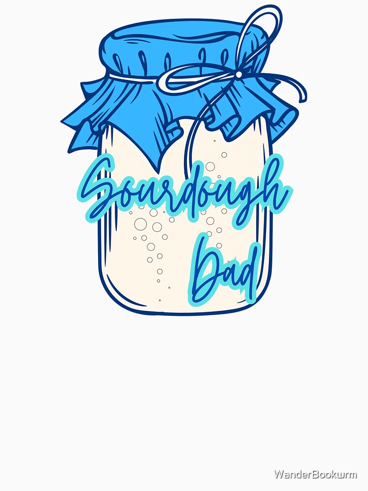 Sourdough Dad by The Wandering Bookworm