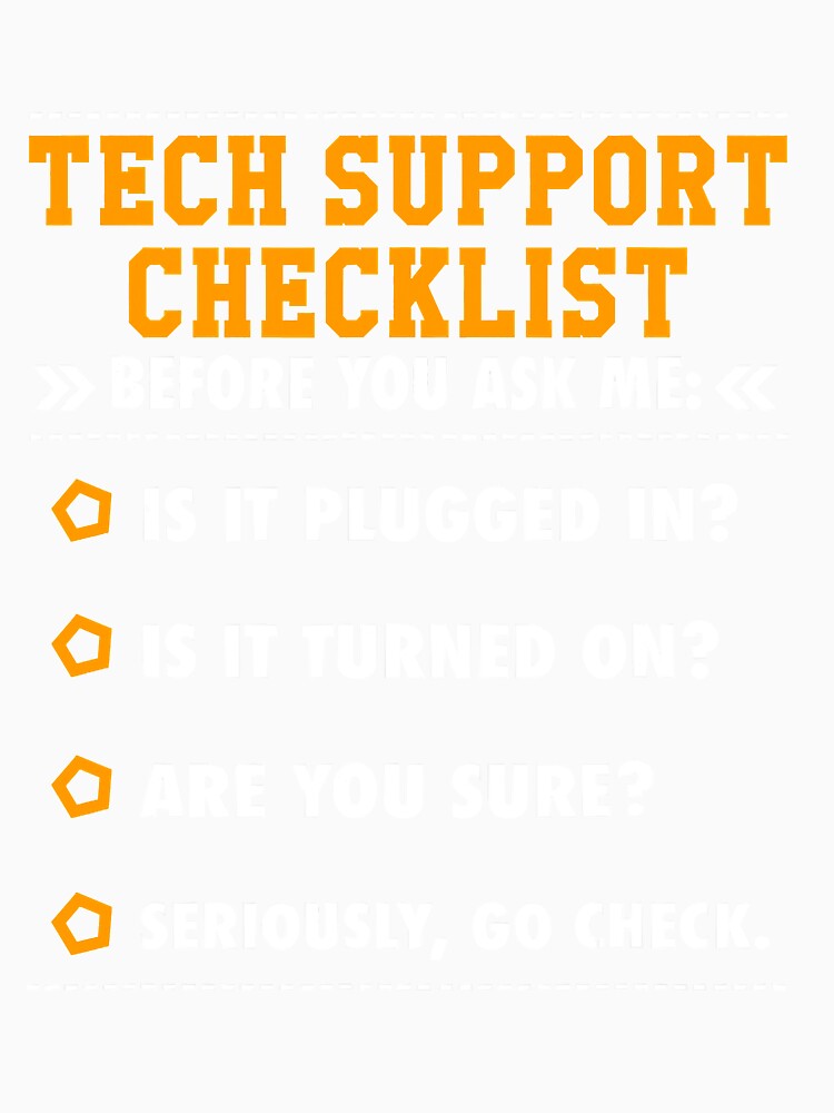 Tech Support Checklist Gift by MichaelZaloga