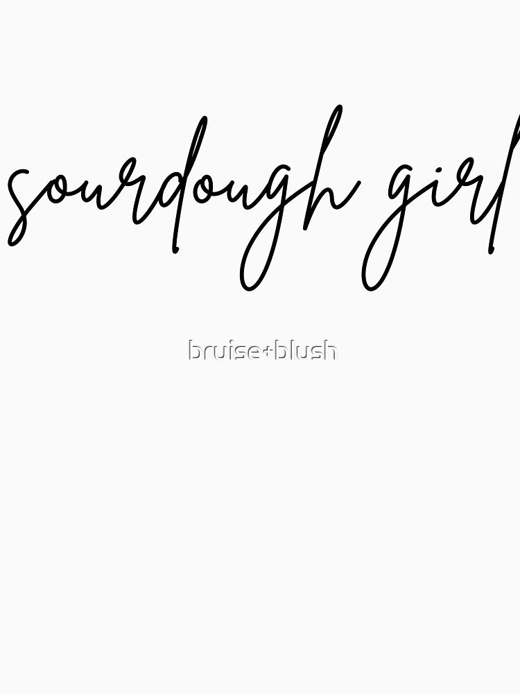 Sourdough Girl | Handwritten Baking Typography by bruise+blush