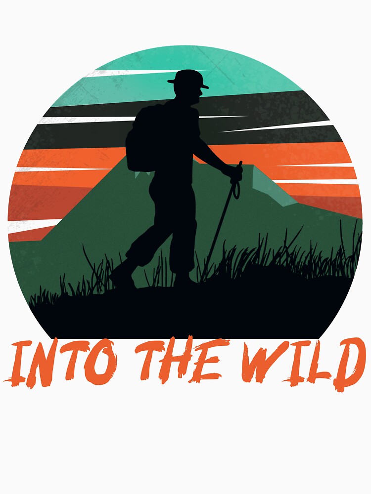 Into the Wild Adventurous Soul T-Shirt by RCTees69