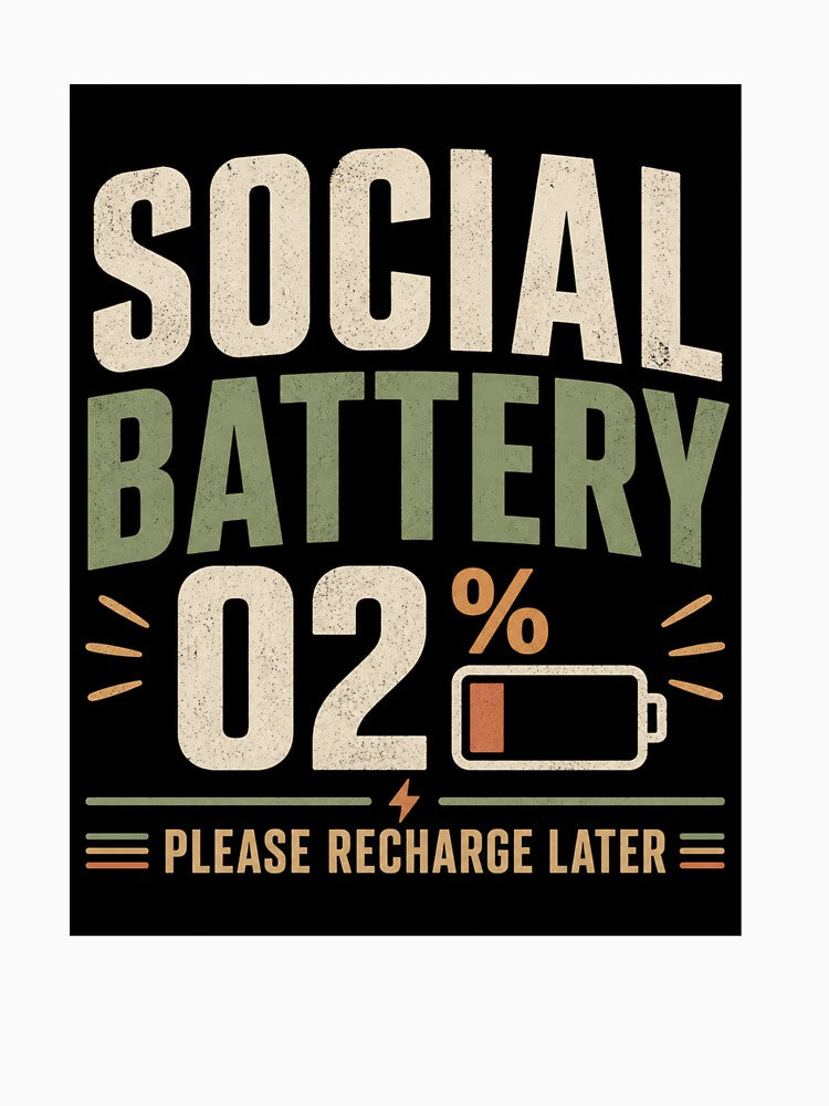 Social Battery 02% Introvert Humor Design by Kupeliemre