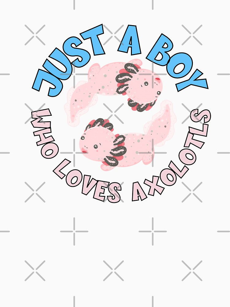 Just A Boy Who Loves Axolotls by TheAnimalZ00