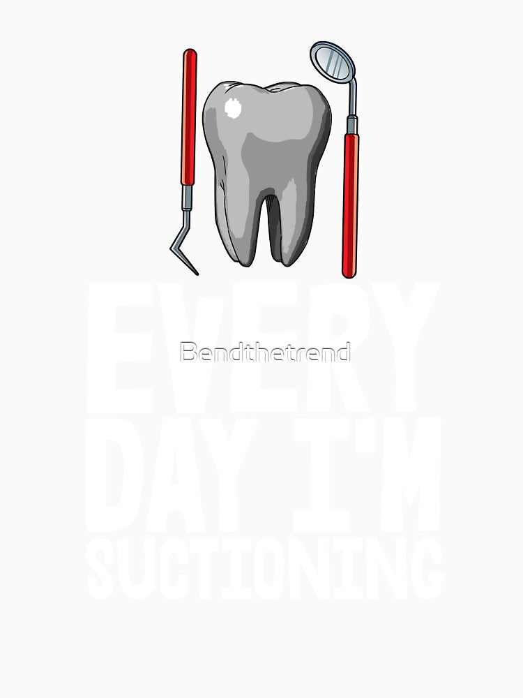 Everyday I'm Suctioning by Bendthetrend