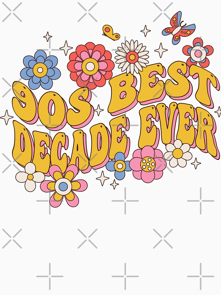 90s Best Decade Ever by Faissal Thomass