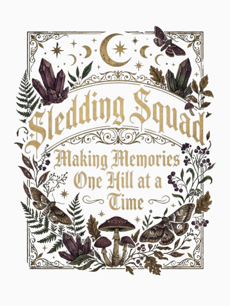 Sledding Squad Making Memories One Hill At A Time Whimsigoth Moon Moth Crystal Mushroom Fern Gothic by anass002