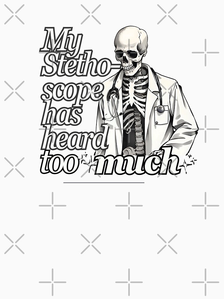 My Stethoscope Has Heard Too Much – Vet Tech Dark Humor Design by Verubi