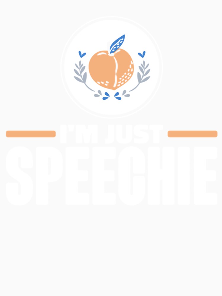 I_m Just Speechie SLP by SuriHanna