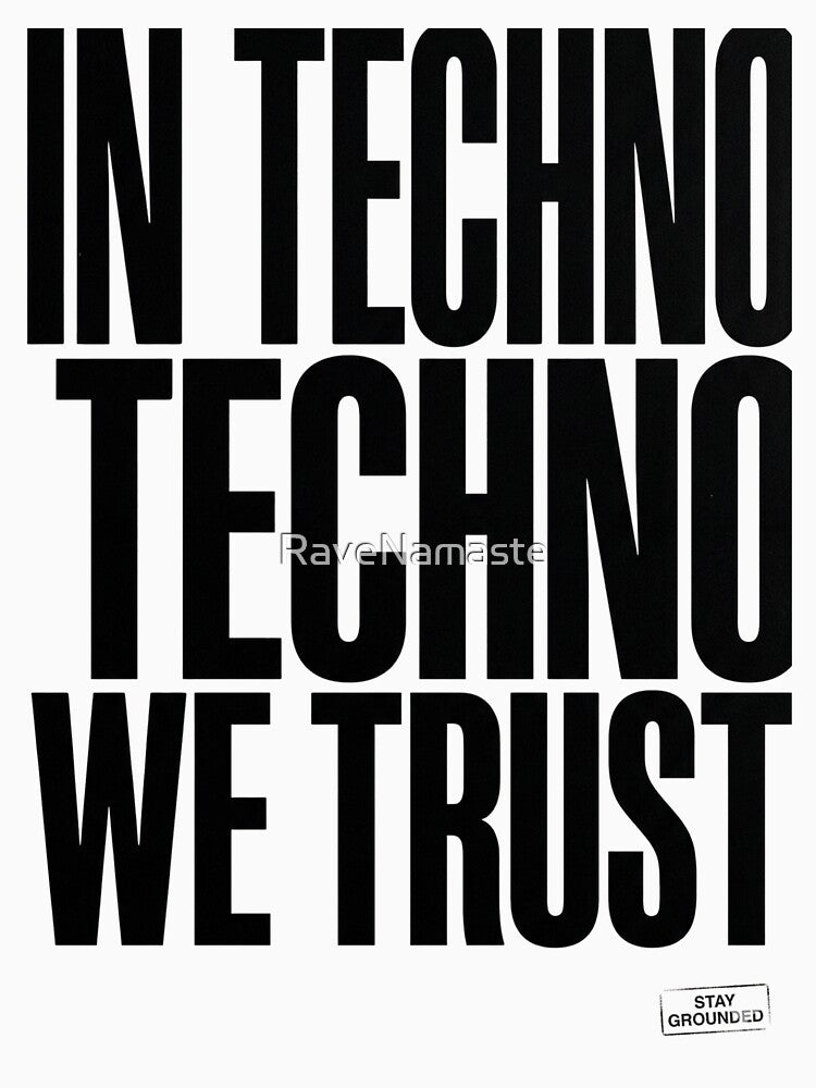 In Techno We Trust Bold Brutalist Typography by RaveNamaste