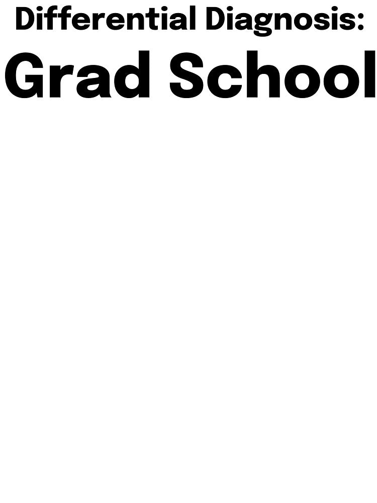 Differential Diagnosis: Grad School SLP Grad Student by SimplyTees247
