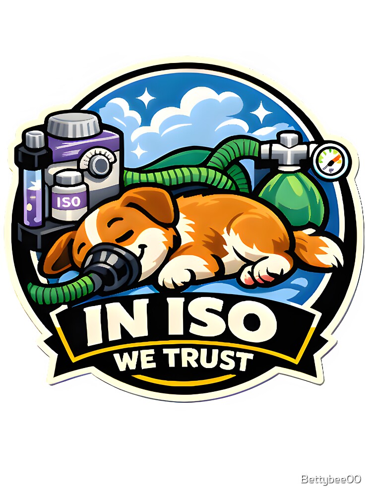 In ISO We Trust – Funny Veterinary Anesthesia Design for Vet Techs by Bettybee00