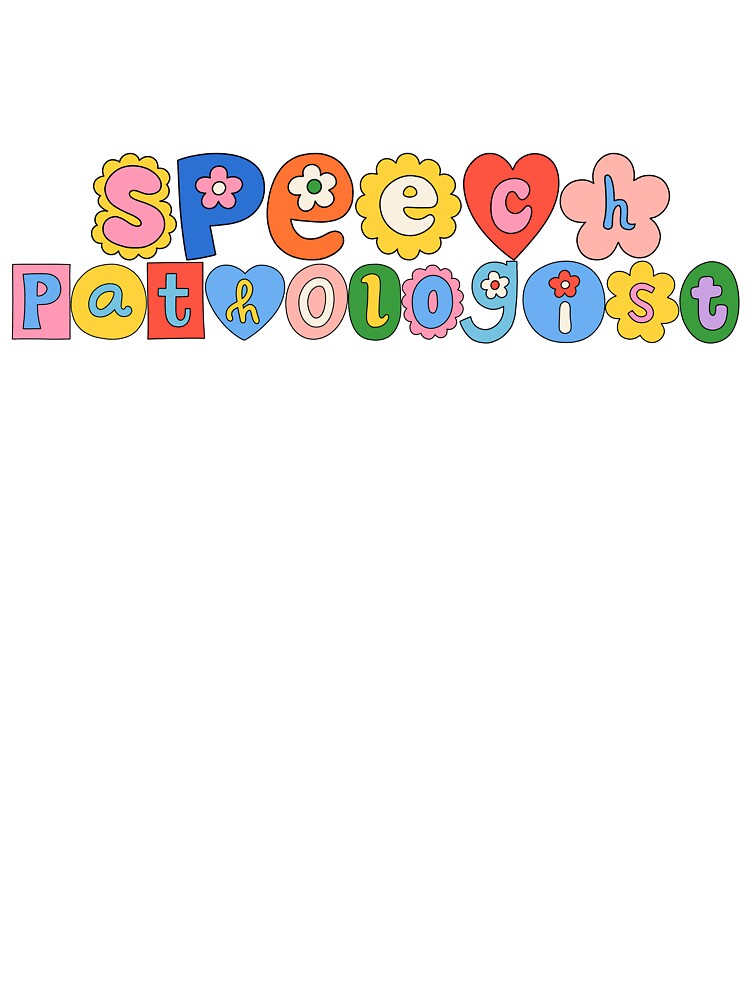 Speech Pathologist l Colorful by GabbyC03