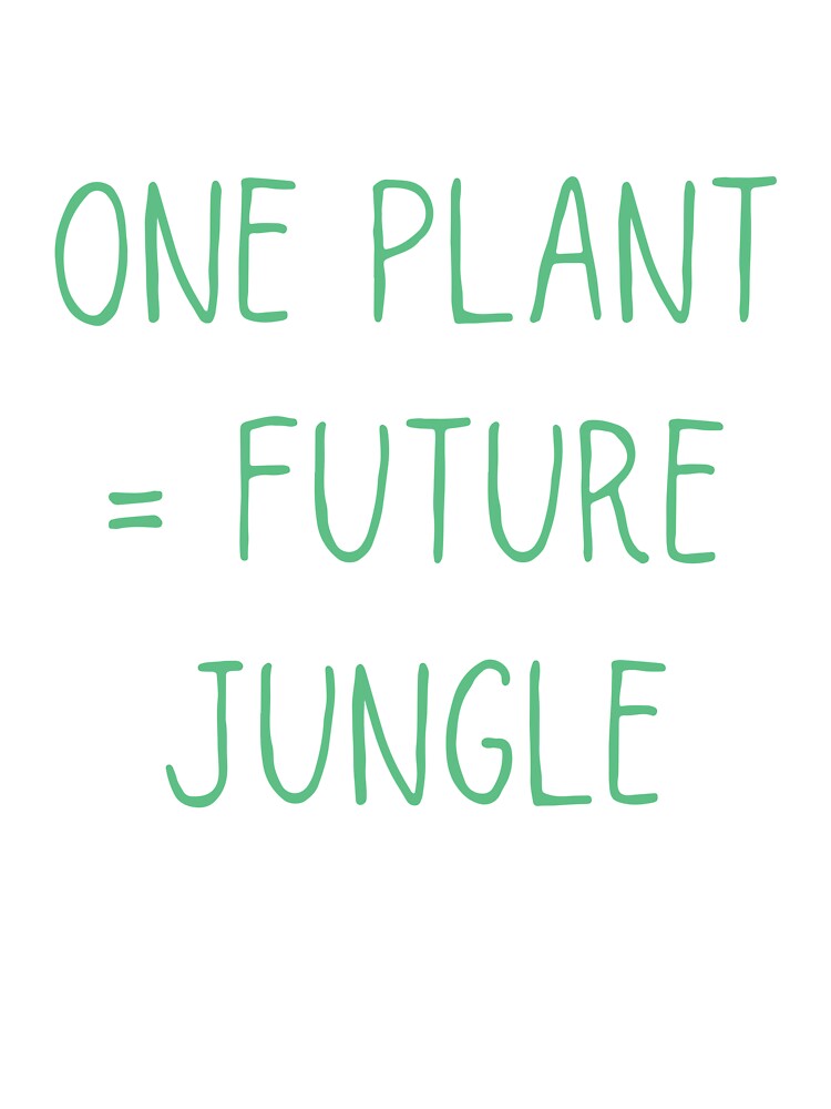 One Plant Equals Future Jungle Plant Addicts by HYPNK