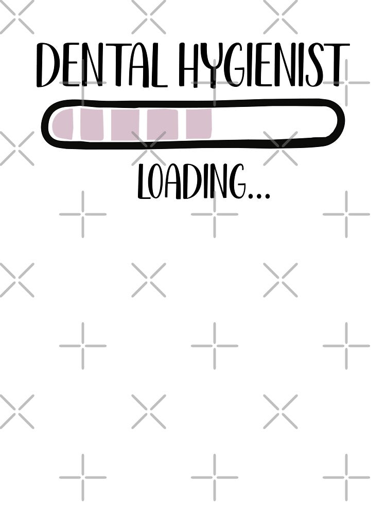 Dental Hygienist Loading Cute Design - Funny Gift For Dental Hygienist by InspireShop