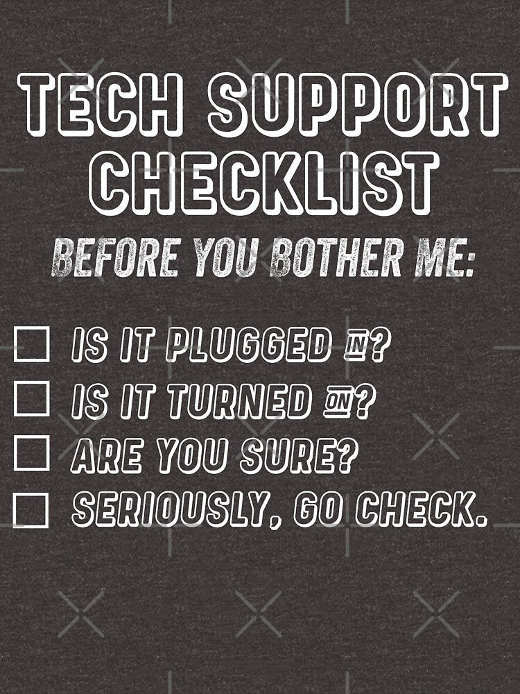 Tech Support Checklist Funny Tech Support Quotes Gifts by ferdaousseshop