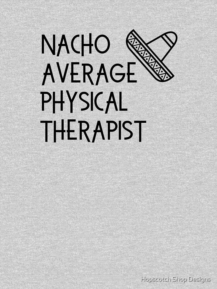 Funny Physical Therapy Design for PTs by Hopscotch Shop Designs
