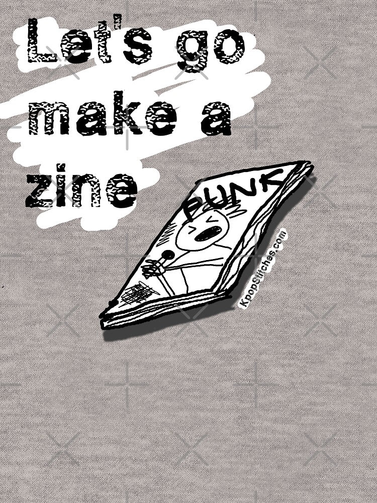 Let's go make a (Punk) zine by katydubu