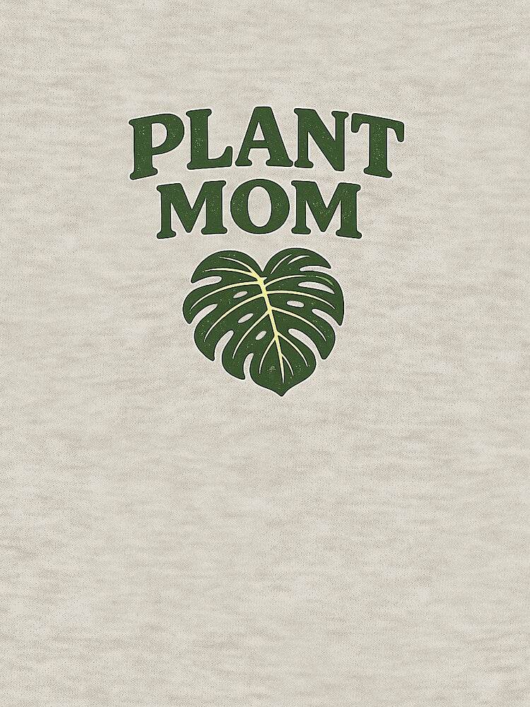 Plant Mom Monstera Leaf Design by EastEndTownie