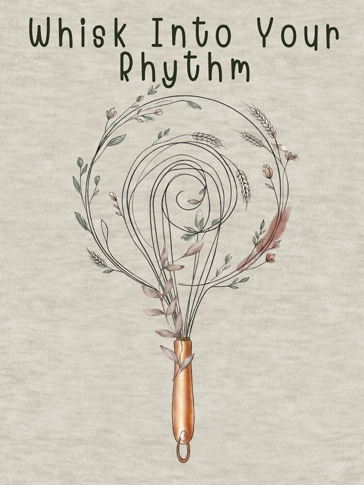 Whisk Into Your Rhythm – Funny Baker & Sourdough Lover Baking Design by Softbear Atelier