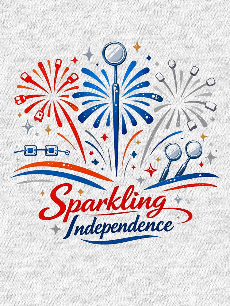 Sparkling Independence Funny Dentist 4th of July Dental Hygienist Patriotic Gift by Print Loft