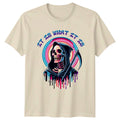 It Is What It Is T-Shirt Sarcastic Aesthetic Humor Birthday Gift For Him And Her