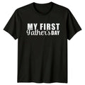 My First Fathers Day Mens T-Shirt New Dad Fatherhood Fathers Day Gift For Him