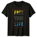 Free Your Life T-Shirt Minimalist Inspirational Typography 2026 Gift
