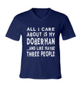 All I Care About Is My Doberman Unisex V-Neck Short Sleeve T-Shirt Graphic Tee