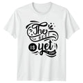 The Best Is Yet To T-Shirt Motivational Birthday Gift For Him And Her