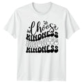 Choose Kindness T-Shirt Motivational Inspirational Gift For Him And Her