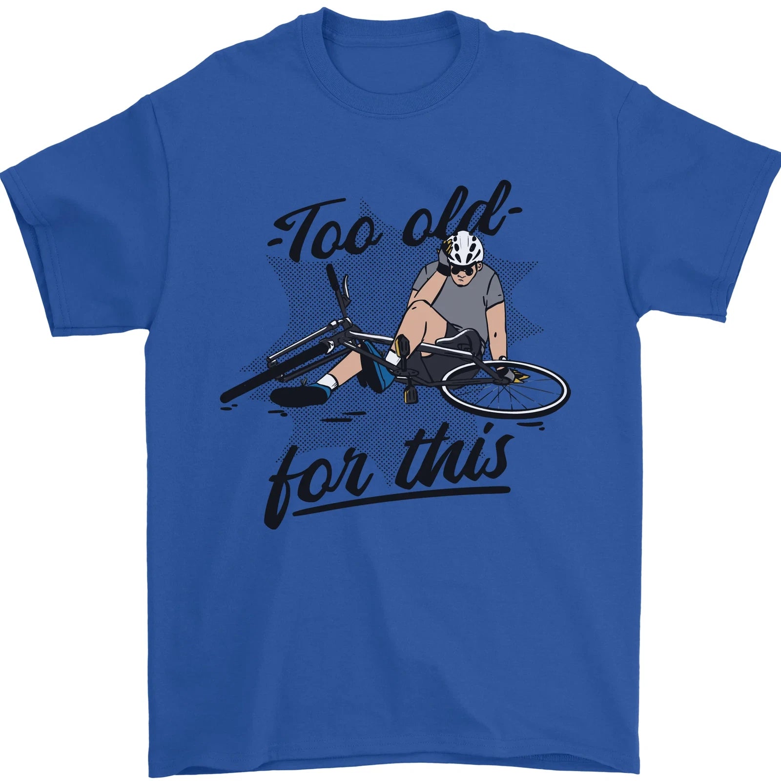 Too Old For This Funny Cycling Bicycle Mens T-Shirt 100% Cotton