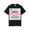 A Perfect Match Made in Heaven T-shirt | Couple Gift| Wedding Gift