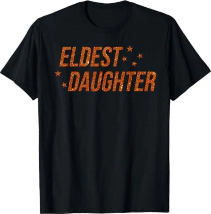 Eldest Daughter Trendy Life of A Daughter T-Shirt