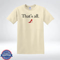That’s All Minimalist Red High Heel Fashion Graphic T-Shirt